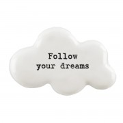 Porcelain Cloud Token - Follow your dreams